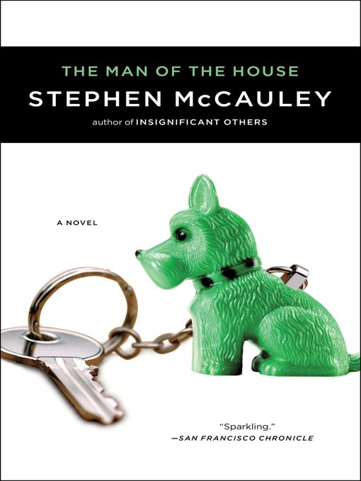 Title details for The Man of the House by Stephen McCauley - Wait list
